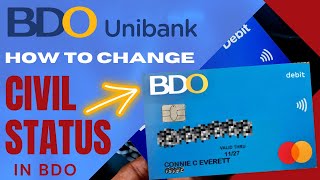 How to Change Civil Status in BDO Unibank  The Everetts Academe [upl. by Felicdad]