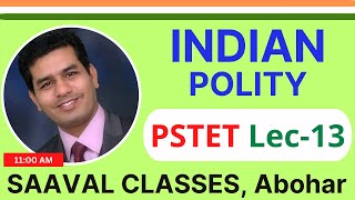 Lec13 Indian Polity PSTET Paper2 Social Science  SAAVAL CLASSES Abohar  M 9569366100 [upl. by Niabi536]