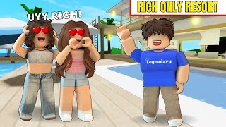 Nagbukas Ako Ng RICH ONLY RESORT Para Mahuli Ang GOLD DIGGERS Brookhaven RP [upl. by Lupita377]