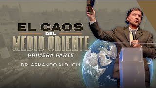 El Caos del Medio Oriente  Parte 1  Dr Armando Alducin [upl. by Dupin268]