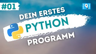 Python Tutorial deutsch 124  Dein erstes Programm [upl. by Hcab973]