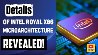 Details of Intel Royal x86 microarchitecture revealed [upl. by Arbmahs]