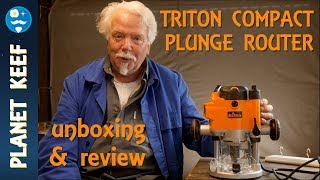 Triton Router Unboxing and Review  Triton JOF001 Compact Plunge Router [upl. by Nameloc940]