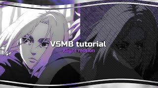 VSMB tutorial alight motion ♡ [upl. by Dreda]