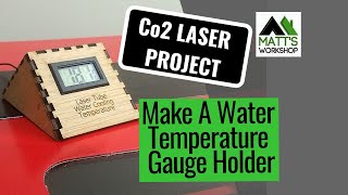 Laser DIY Project  Water Temperature Gauge Holder  Box Using 80W CNC Co2 Laser Cutter  Engraver [upl. by Ellyn222]