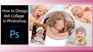 How to Design 4x6 Photo Collage in Photoshop  How to Make a Collage in Photoshop [upl. by Intosh]