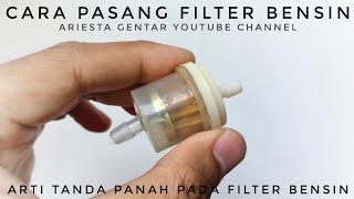 Cara Pasang Filter Bensin quotJangan Sampai Salahquot [upl. by Clarie]