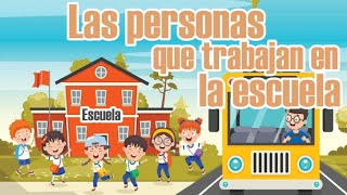 Las personas que trabajan en la escuela  Educación Primaria [upl. by Celik]