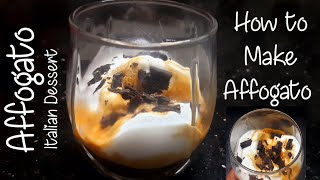 Affogato\How to Make Italian Affogato Coffee at Home\Quick amp Easy to Make Italian Dessert\Delicious [upl. by Talyah]