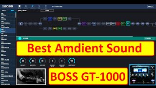 Boss GT1000 Ambient Sound  Setting 0204 [upl. by Edmond]