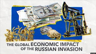 The Global Economic Impact of Russias Invasion of Ukraine [upl. by Tildy347]