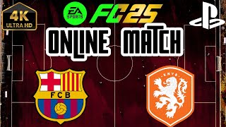 ONLINE FC 25 Season Match  FC Netherlands vs FC Barca  PS5™Epic 4K [upl. by Noguchi]