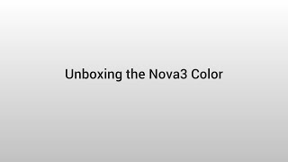 Nova3 Color Unboxing [upl. by Hook]