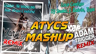 Ne Reviens Pas Yaniss Remix VS Loco Contigo Adam Trigger Remix ATYCS Mashup [upl. by Artimid]