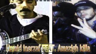 hamid inerzaf feat amazigh killa  uadad tayri [upl. by Luapnoj]