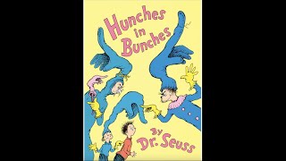 Hunches in Bunches by Dr Seuss Read Aloud [upl. by Adnaluy14]