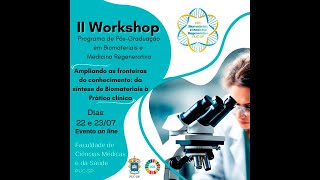 II Workshop Programa de PósGraduação em Biomateriais e Medicina Regenerativa  2207 [upl. by Dimmick]