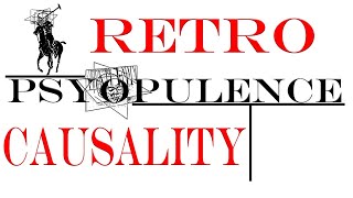 Colloquium de Retro Causalitas  Retro causality [upl. by Boff118]