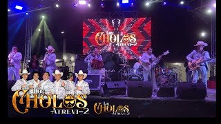 LOS CHOLOS ATREVI2  Buenavista Queretaro concierto 2023 en vivo [upl. by Bern]