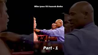 Angry Mike Tyson vs Bastard Francois Botha😀 Part1amazing funny boxing fightviralshot boxing [upl. by Atiuqahc632]