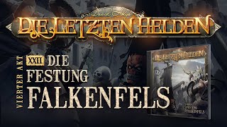 Die Letzten Helden  22  Die Festung Falkenfels [upl. by Irakab]