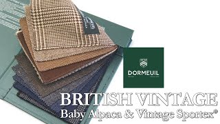 DORMEUIL quotBRITISH VINTAGE Baby Alpaca amp Vintage Sportex®quot 452 [upl. by Tony]