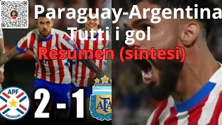 quotParaguayArgentina 21 tutti i gol video sintesiquot [upl. by Sadye39]