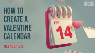 How to create a Valentine calendar  Blender tutorial 29 [upl. by Brett]