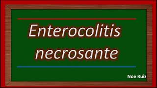 Fisiopatología de enterocolitis necrosante  Pediatría [upl. by Onailimixam]