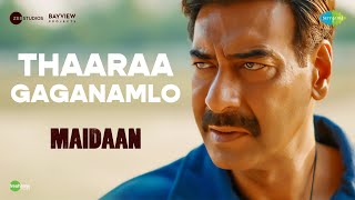 Thaaraa Gaganamlo  Video Song  Maidaan  Ajay Devgn  ARRahman  Khatija Rahman  Sarath Santosh [upl. by Annahsad]