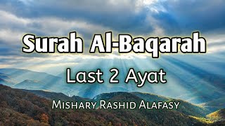 Surah AlBaqarah last 2 ayat by Mishary Rashid Alafasy [upl. by Lenrow]