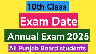 10th class date sheet annal exam 2025 all Punjab board [upl. by Mcginnis]