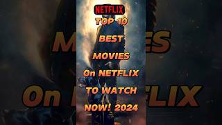 Top 10 best movies on Netflix to watch now 2024 shorts [upl. by Lay859]