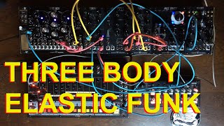 Three Body Elasctic Funk Jam  Schlappi Engineering [upl. by Rheims395]