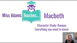 Banquo Character Analysis  Miss Adams Teaches… Macbeth [upl. by Oenire890]