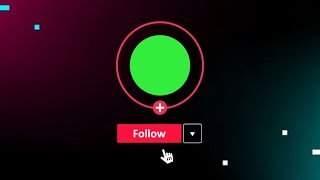 TikTok Follow Button Green Screen  Free Download [upl. by Mariand]