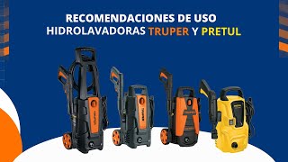 RECOMENDACIONES DE USO HIDROLAVADORAS TRUPER Y PRETUL [upl. by Remsen975]