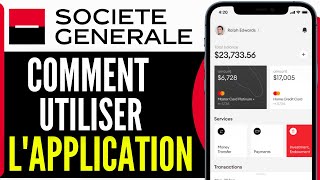 Comment Utiliser Lapplication Societe Generale 2024 [upl. by Recnal]