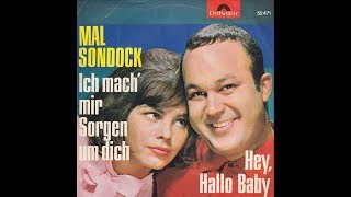 Mal Sondock  Hey Hallo Baby [upl. by Tikna]