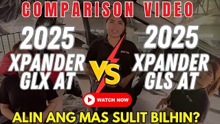 BUDGET MEAL NA 7 SEATER COMPARISON VIDEO BETWEEN XPANDER GLX AT amp XPANDER GLS AT [upl. by Guyon]