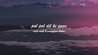 Pal Pal Dil Ke Paas Slowed And Reverb [upl. by Ecnerual]