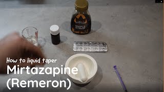 How to liquid taper Mirtazapine [upl. by Lienad475]