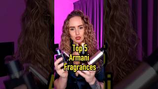 Top 5 Armani Fragrances [upl. by Akitahs]