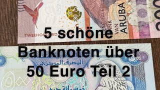 5 schöne Banknoten über 50 Euro Teil 2 [upl. by Aerised120]