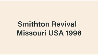 Smithton Revival 1996 [upl. by Lyrred694]