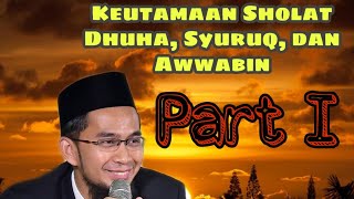 Ust Adi Hidayat Lc MA  Rahasia Sholat Dhuha Syuruq dan Awwabin [upl. by Sandberg]