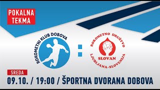 132 FINALA POKALA SLOVENIJE  MOŠKI 2425 RK DOBOVA  RD LL GROSIST SLOVAN [upl. by Dnaloy938]