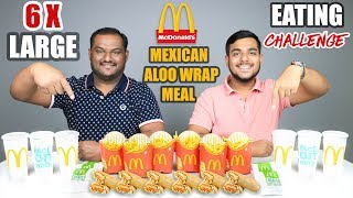 McDONALDS MEXICAN ALOO WRAP MEAL EATING CHALLENGE  Large Meal Eating Competition  Food Challenge [upl. by Atineg]