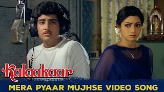 Kalakaar Movie Songs  Mera Pyaar Mujhse Video Song  Kunal Sridevi  Eagle Classic Songs [upl. by Aneeram348]