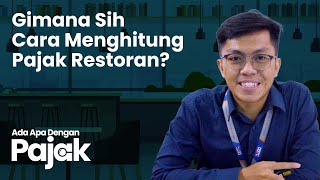 Bagaimana Cara Menghitung Pajak Restoran [upl. by Otirecul163]